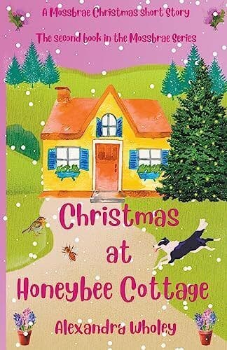 Christmas at Honeybee Cottage (Moss, Wholey, Alexand Paperback Book Pre-Owned English