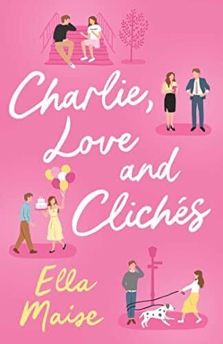 Charlie, Love and Clichés: the TikTok s, Maise, Ella Paperback Book Pre-Owned English