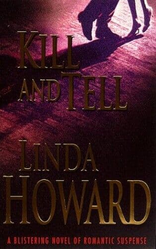 Kill and Tell by Howard, Linda  Paperback Book Pre-Owned English