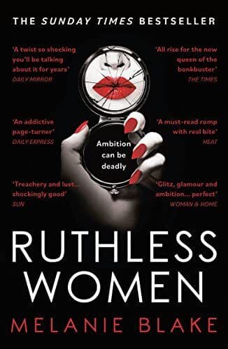 Ruthless Women: The Sunday Times best, Melanie Blake Paperback Book Pre-Owned English