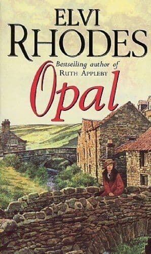 Opal: a moving and heart-warming Yorks, Rhodes, Elvi Paperback Book Pre-Owned English