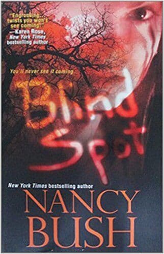 Blind Spot, Nancy Bush Paperback Book Pre-Owned English