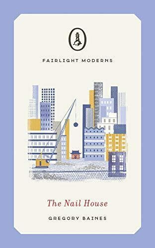The Nail House (Fairlight Moderns), Gregory Baines Paperback Book Pre-Owned English