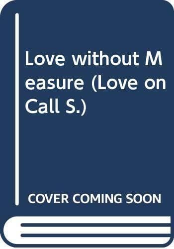 Love without Measure (Love on Call S.) by Anderson, Caroline Paperback Book Pre-Owned English