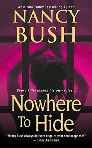 Nowhere to Hide by Nancy Bush Paperback Book Pre-Owned English