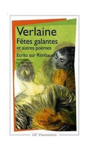 Fetes galantes/Romances sans paroles/La bonne chanson/ by Verlaine, Paul Paperback Book Pre-Owned English