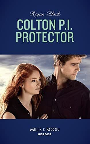 Colton P.i. Protector (Mills & Boon Heroes) (The Coltons of R by Black, Regan Paperback Book Pre-Owned English
