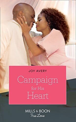 Campaign For His Heart (Mills & Boon True Love) (A True North H by Avery, Joy Paperback Book Pre-Owned English