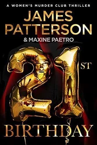 21st Birthday: A young mother and baby daughter go missin by Patterson, James Paperback Book Pre-Owned English