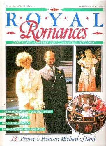 Royal Romances. Prince and Princess Michael of Kent. 13 by Marshall Cavendish Paperback Book Pre-Owned English