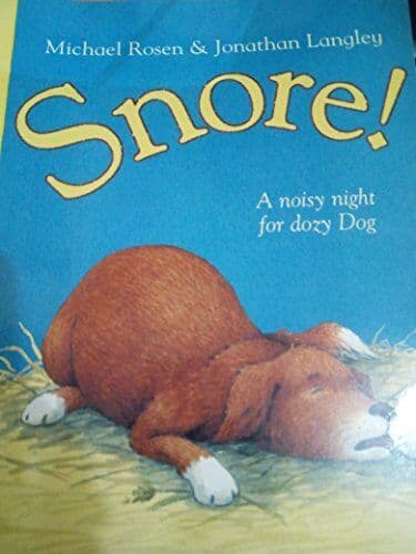 Snore by Michael Rosen & Jonathan Langley Paperback Book Pre-Owned English