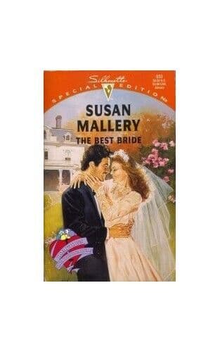 The Best Bride (Silhouette Special Edition: Homet by Mallery, Susan Paperback Book Pre-Owned English
