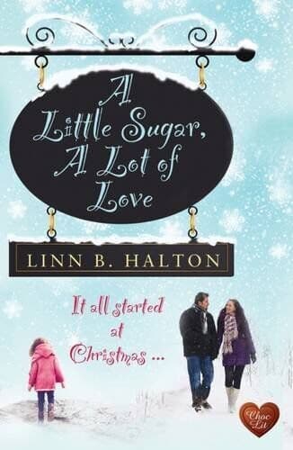 A Little Sugar, a Lot of Love by Linn B. Halton Paperback Book Pre-Owned English