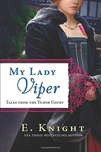 My Lady Viper: 1 (Tales from the Tudor C, Knight, E. Paperback Book Pre-Owned English