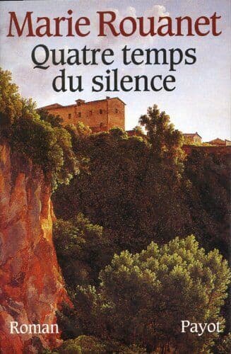 Quatre temps du silence, Rouanet, Marie Paperback Book Pre-Owned English