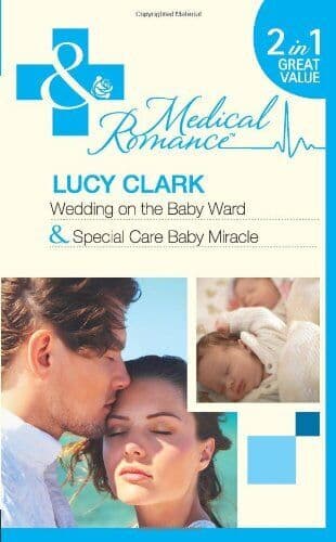 Wedding on the Baby Ward/Special Car Baby Miracle: Wedding on t by Lucy Clark Paperback Book Pre-Owned English