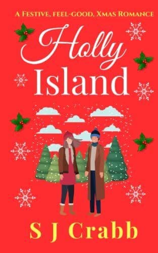 Holly Island: A festive, feel-good, Xmas romance. by Crabb, S J Paperback Book Pre-Owned English