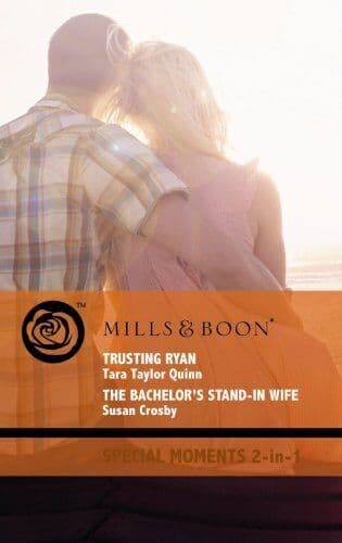 Trusting Ryan/The Bachelor’s Stand-in , Susab Crosby Paperback Book Pre-Owned English