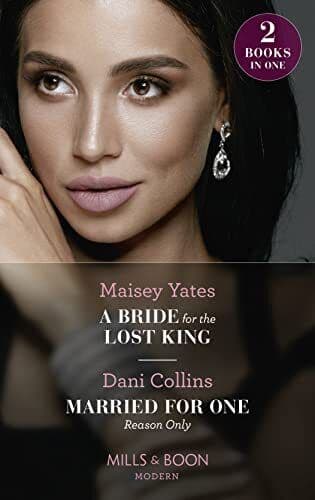 A Bride For The Lost King / Married For One Reason Only: A B by Collins, Dani Paperback Book Pre-Owned English