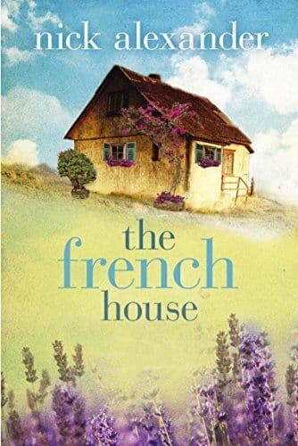 The French House (The Missing Boyfriend Series, 2) by Nick Alexander Paperback Book Pre-Owned English
