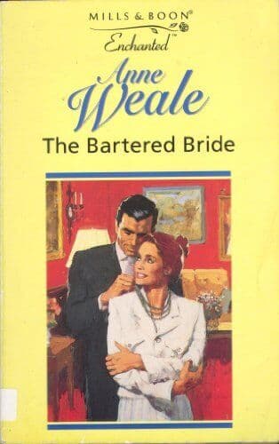The Bartered Bride (Enchanted S.) by Weale, Anne  Paperback Book Pre-Owned English