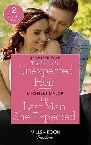 The Italian’s Unexpected Heir / The Last Man She Expected: by Major, Michelle Paperback Book Pre-Owned English