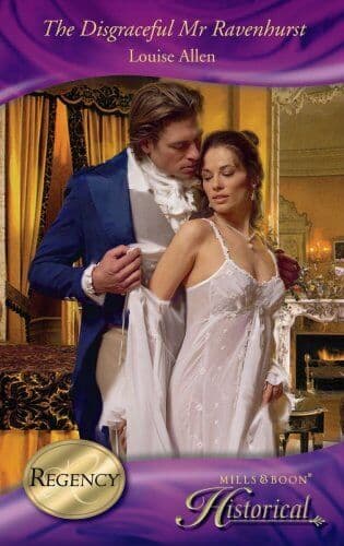 The Disgraceful Mr Ravenhurst (Mills & Boon Histori by Louise Allen Paperback Book Pre-Owned English