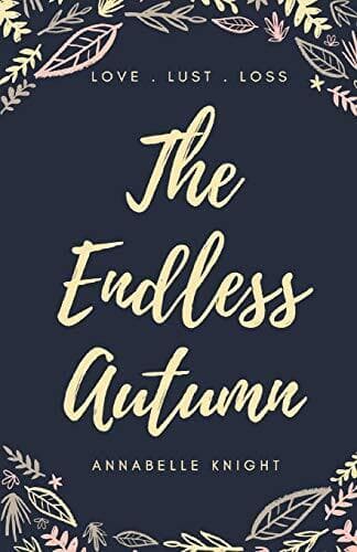 The Endless Autumn by Knight, Annabelle Paperback Book Pre-Owned English