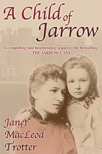 A Child of Jarrow (Jarrow Trilogy) by MacLeod Trotter, Janet Paperback Book Pre-Owned English