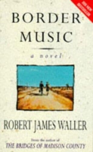 Border Music, Waller, Robert James Paperback Book Pre-Owned English