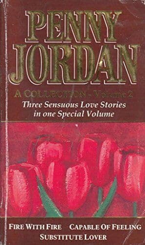 Penny Jordan Collection: &#8220;Fire with Fire&#8221;, &#8220;Capabl by Jordan, Penny Paperback Book Pre-Owned English