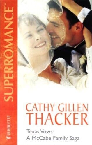 Texas Vows: A McCabe Family Saga (Mills & B by Thacker, Cathy Gille Paperback Book Pre-Owned English