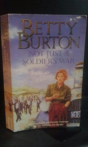 Not Just a Soldier’s War by Betty Burton Paperback Book Pre-Owned English