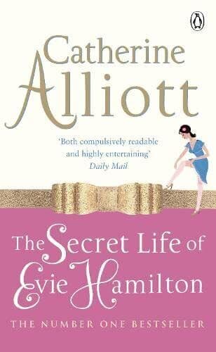 The Secret Life of Evie Hamilton, Alliott, Catherine Paperback Book Pre-Owned English