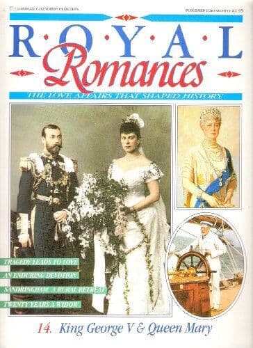 King George V & Queen Mary (Royal Romances - The Love Affairs That Shaped Histor Paperback Book Pre-Owned English