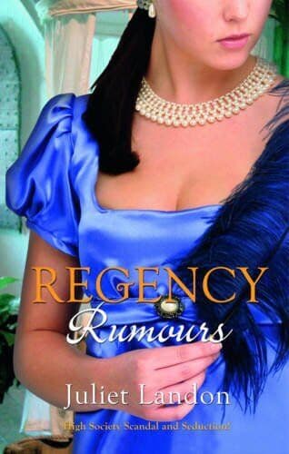 Regency Rumours: A Scandalous Mistress/Dishonour by Landon, Juliet Paperback Book Pre-Owned English
