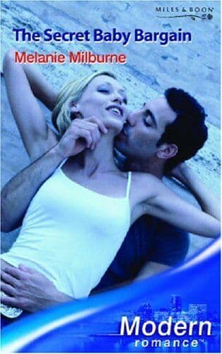 The Secret Baby Bargain (Modern Romance) by Milburne, Melanie Paperback Book Pre-Owned English