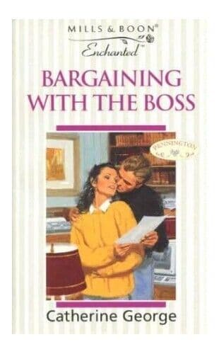 Bargaining with the Boss (Enchanted, George, Catheri Paperback Book Pre-Owned English