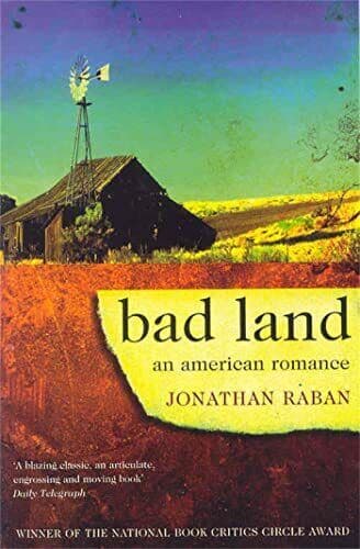 Bad Land: An American Romance, Raban, Jonathan Paperback Book Pre-Owned English
