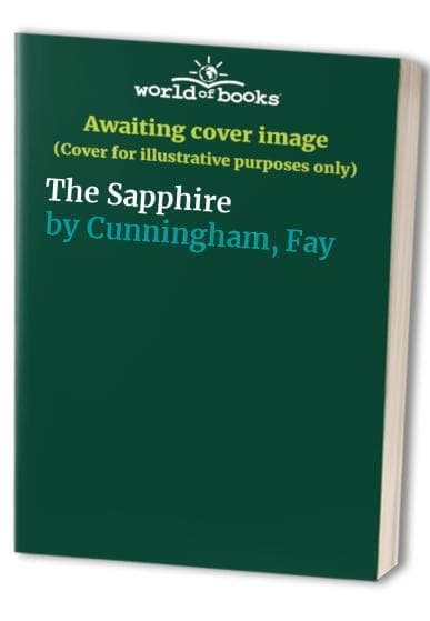 The Sapphire, Cunningham, Fay Paperback Book Pre-Owned English