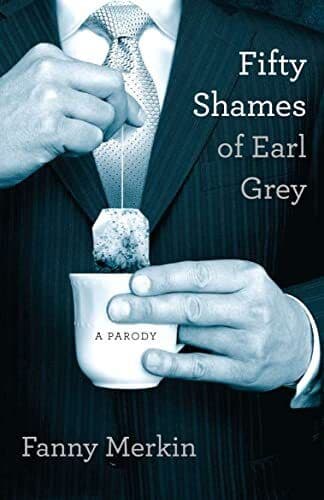 Fifty Shames of Earl Grey: A Parody by Merkin, Fanny Paperback Book Pre-Owned English
