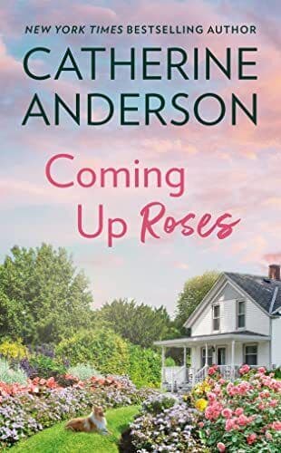 Coming Up Roses by Anderson, Catherine Paperback Book Pre-Owned English