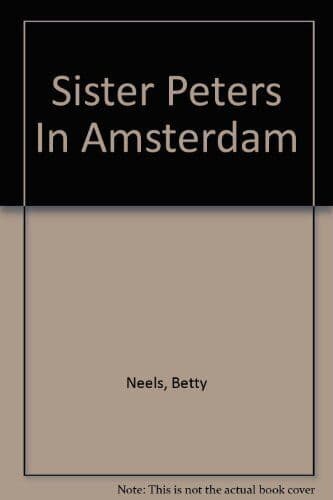 Sister Peters in Amsterdam (Betty Neels Collector’s by Neels, Betty Paperback Book Pre-Owned English