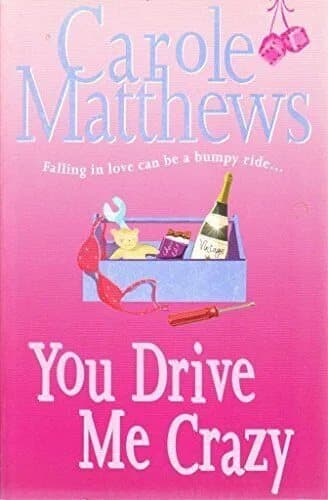 You Drive Me Crazy by Carole Matthews Paperback Book Pre-Owned English