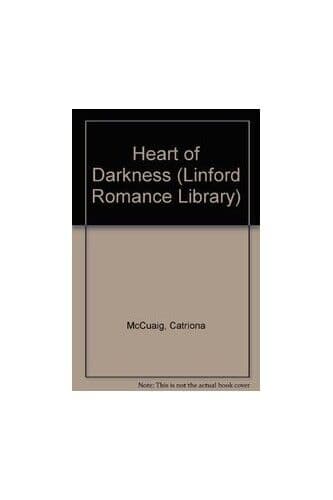 Heart Of Darkness (Linford Romance , Mccuaig, Catrio Paperback Book Pre-Owned English