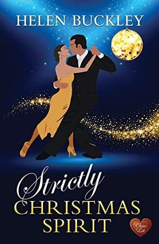 Strictly Christmas Spirit: 3 (Spotli, Buckley, Helen Paperback Book Pre-Owned English