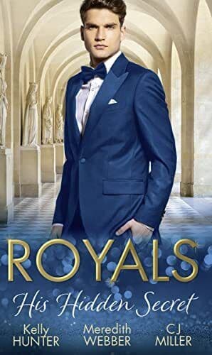 Royals: His Hidden Secret: Revealed: A Prince and A Pregnancy by Miller, C.J. Paperback Book Pre-Owned English