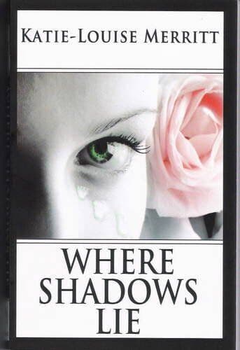 Where Shadows Lie by Merritt, Katie-Louise Paperback Book Pre-Owned English
