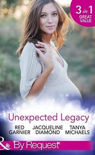Unexpected Legacy: Once Pregnant, Twice Shy / A Baby for t by Michaels, Tanya Paperback Book Pre-Owned English