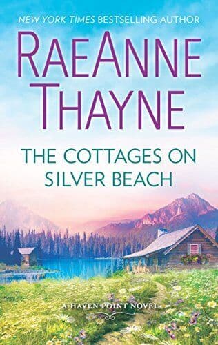 The Cottages on Silver Beach: A Clean & Wholesome Romance: by Thayne, Raeanne Paperback Book Pre-Owned English